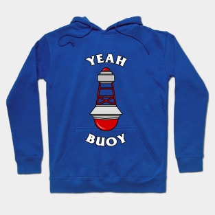 Yeah Buoy Hoodie